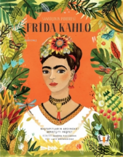 Sanatçının Portresi Frida Kahlo | Lucy Brownridge | HayalPerest Yayıne