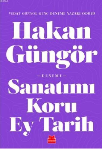 Sanatımı Koru Ey Tarih | Hakan Güngör | Kırmızıkedi Yayınevi