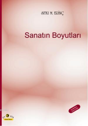 Sanatın Boyutları | Sıtkı M. Erinç | Ütopya Yayınevi