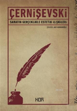 Sanatın Gerçeklikle Estetik İlişkileri | Nikolay Gavriloviç Çernişevsk