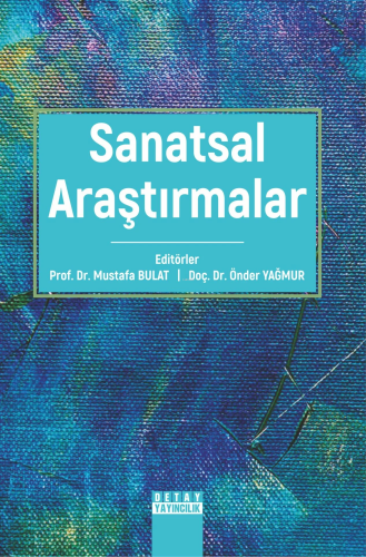 Sanatsal Araştırmalar | Mustafa Bulat | Detay Yayıncılık