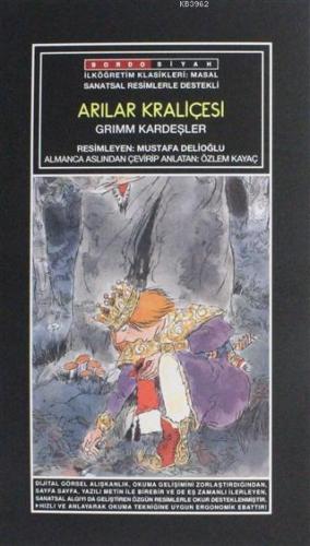 Sanatsal Resimli Arılar Kraliçesi; Grimm Masalları | Grimm Kardeşler |