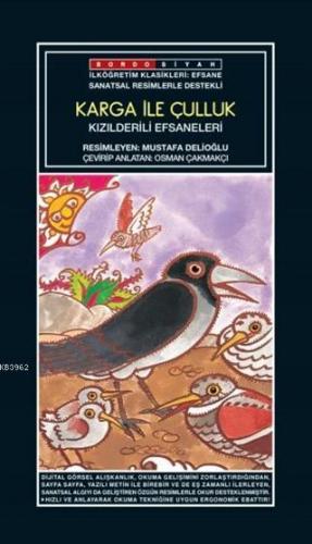 Sanatsal Resimli Karga ile Çulluk; Kızılderili Efsaneleri | Anonim | B