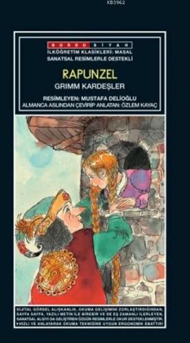 Sanatsal Resimli Rapunzel; Grimm Masallar | Grimm Kardeşler | Bordo Si