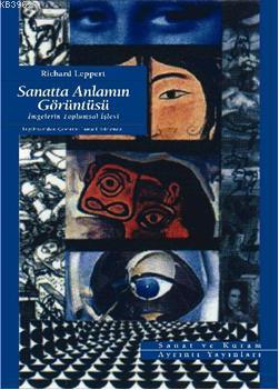 Sanatta Anlamın Görüntüsü | Richard Leppert | Ayrıntı Yayınları