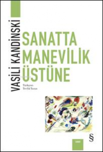 Sanatta Manevilik Üstüne | Vasili Kandinski | Everest Yayınları