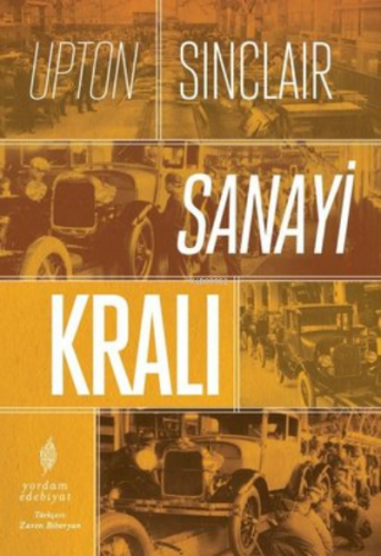 Sanayi Kralı | Upton Sinclair | Yordam Kitap