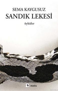 Sandık Lekesi | Sema Kaygusuz | Metis Yayıncılık