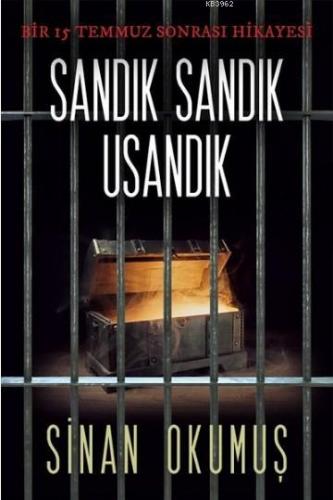 Sandık Sandık Usandık Bir 15 Temmuz Sonrası Hikayesi | Sinan Okumuş | 