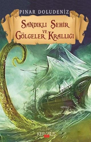 Sandıklı Şehir ve Gölgeler Krallığı | Pınar Doludeniz | Kerasus Yayınl