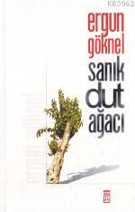 Sanık Dut Ağacı | Ergun Göknel | Timaş Yayınları