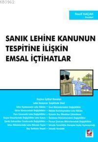 Sanık Lehine Kanunun Tespitine İlişkin Emsal İçtihatlar | Nazif Kaçak 