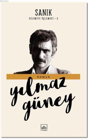 Sanık; Selimiye Üçlemesi - 3 | Yılmaz Güney | İthaki Yayınları