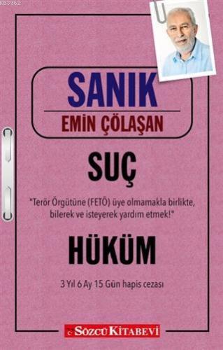 Sanık - Suç: Terör Örgütüne (FETÖ) Üye Olmamakla Birlikte Bilerek ve İ