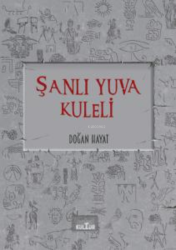 Şanlı Yuva Kuleli | Doğan Hayat | Nobel Kültür Yayınları