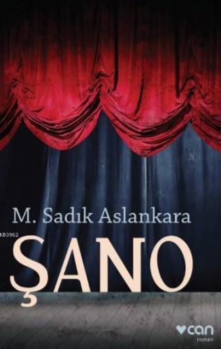 Şano | M.sadık Aslankara | Can Yayınları