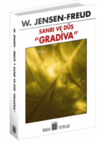 Sanrı Ve Düş ;“GRADİVA” | Jensen-Freud | Oda Yayınları