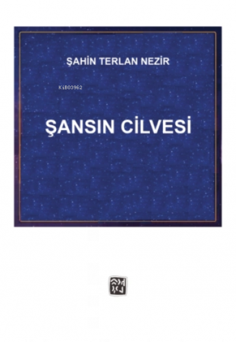 Şansın Cilvesi | Şahin Terlan Nezir | Kutlu Yayınevi