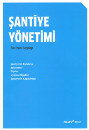 Şantiye Yönetimi | Firuzan Baytop | YEM Yayınları