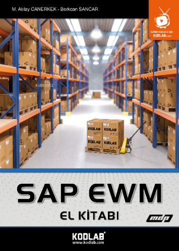 SAP EWM El Kitabı | M. Atılay Canerkek | Kodlab Yayıncılık