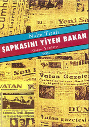 Şapkasını Yiyen Bakan | Naim Tirali | Yön Yayıncılık