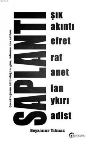 Saplantı | Beyzanur Yılmaz | Eftalya Kitap