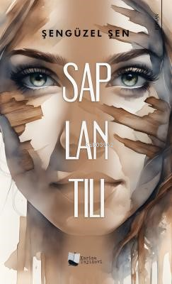 Saplantılı | Şengüzel Şen | Karina Kitap