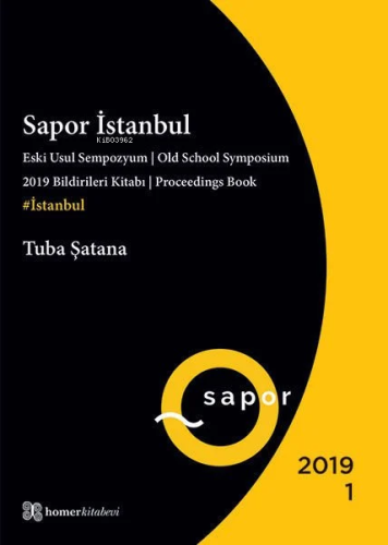 Sapor İstanbul 1 - Eski Usul Sempozyum | Old School Symposium | Tuba Ş