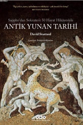 Sappho'dan Sokrates'e 50 Hayat Hikayesiyle Antik Yunan Tarihi | David 