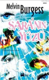 Sara´nın Yüzü | Melvin Burgess | Doğan Kitap