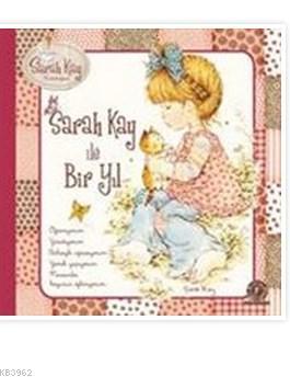 Sarah Kay ile Bir Yıl (Ciltli) | Sandrine Deredel Rogeon | Artemis Yay