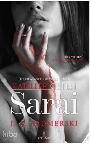 Sarai - Katiller Çetesi | J. A. Redmerski | Ephesus Yayınları