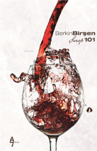 Şarap 101 | Berkin Birşen | A7 Kitap