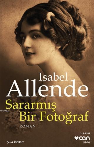 Sararmış Bir Fotoğraf | Isabel Allende | Can Yayınları