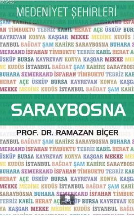 Saraybosna | Ramazan Biçer | İlke Yayıncılık