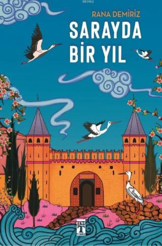 Sarayda Bir Yıl | Rana Demiriz | Genç Timaş