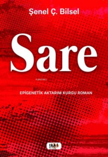 Sare | Çiler Şenel Bilsel | Tilki Kitap