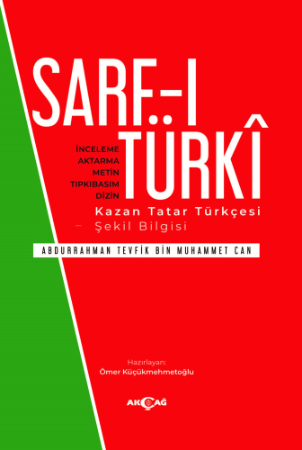 Sarf-I Türki | Ömer Küçükmehmetoğlu | Akçağ Basım Yayım Pazarlama