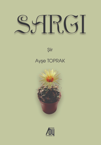 Sargı | Ayşe Toprak | Baygenç Yayıncılık