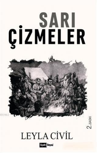 Sarı Çizmeler | Leyla Civil | Siyah Beyaz Yayınları