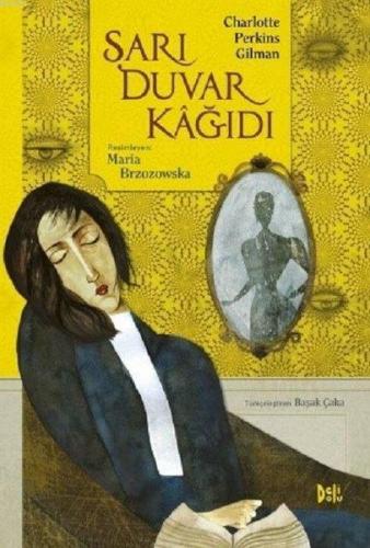 Sarı Duvar Kağıdı | Charlotte Perkins Gilman | Deli Dolu