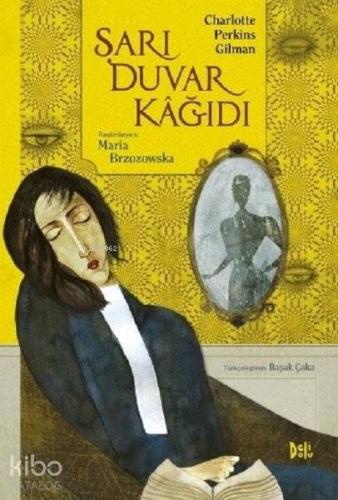 Sarı Duvar Kağıdı | Charlotte Perkins Gilman | Deli Dolu