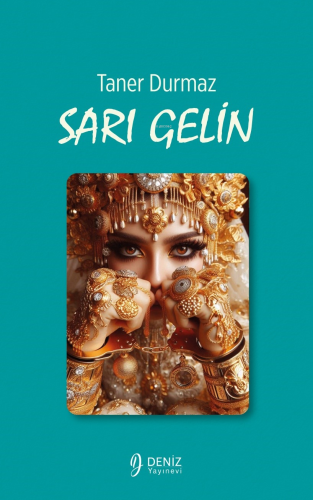 Sarı Gelin | Taner Durmaz | Deniz Yayınevi