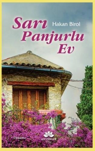 Sarı Panjurlu Ev | Hakan Birol | Mevsimler Kitap