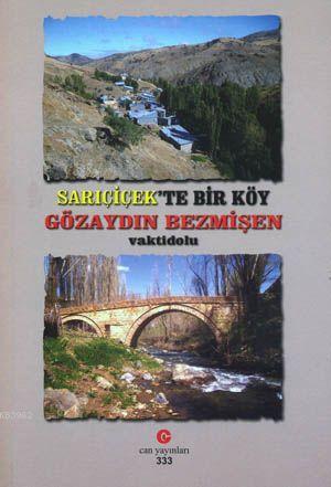 Sarıçiçek'te Bir Köy Gözaydın Bezmişen | Adil Ali Atalay Vaktidolu | C