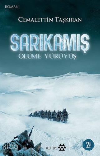 Sarıkamış Ölüme Yürüyüş | Cemalettin Taşkıran | Yeditepe Yayınevi