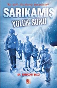 Sarıkamış; Yolun Sonu | Ramazan Balcı | Babıali Kültür Yayıncılığı