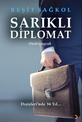 Sarıklı Diplomat | Reşit Sağkol | Cinius Yayınları