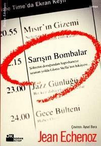 Sarışın Bombalar | Jean Echenoz | Doğan Kitap