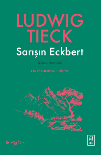 Sarışın Eckbert | Johann Ludwig Tieck | Ketebe Yayınları